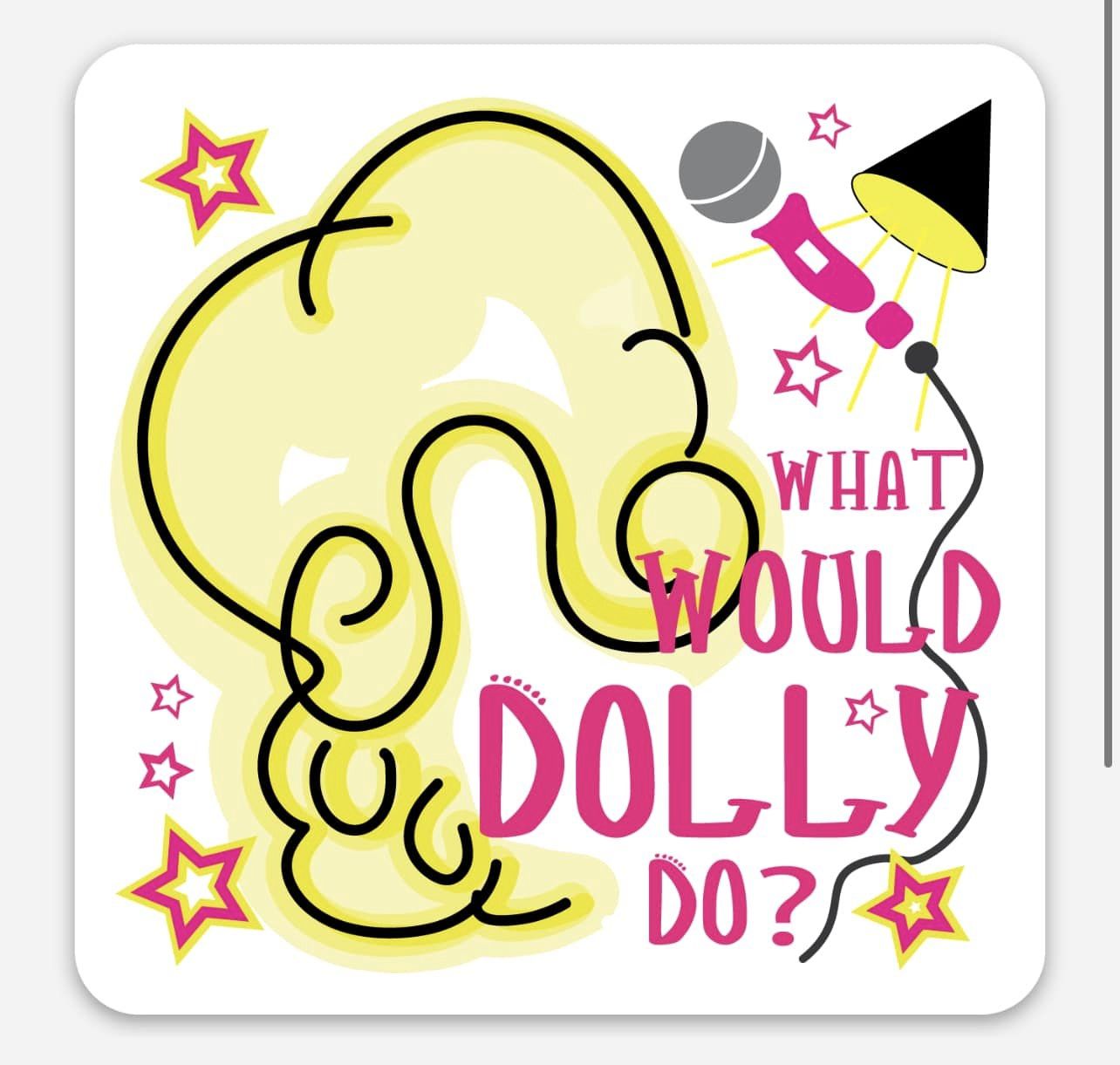 What Would Dolly Do? Magnet
