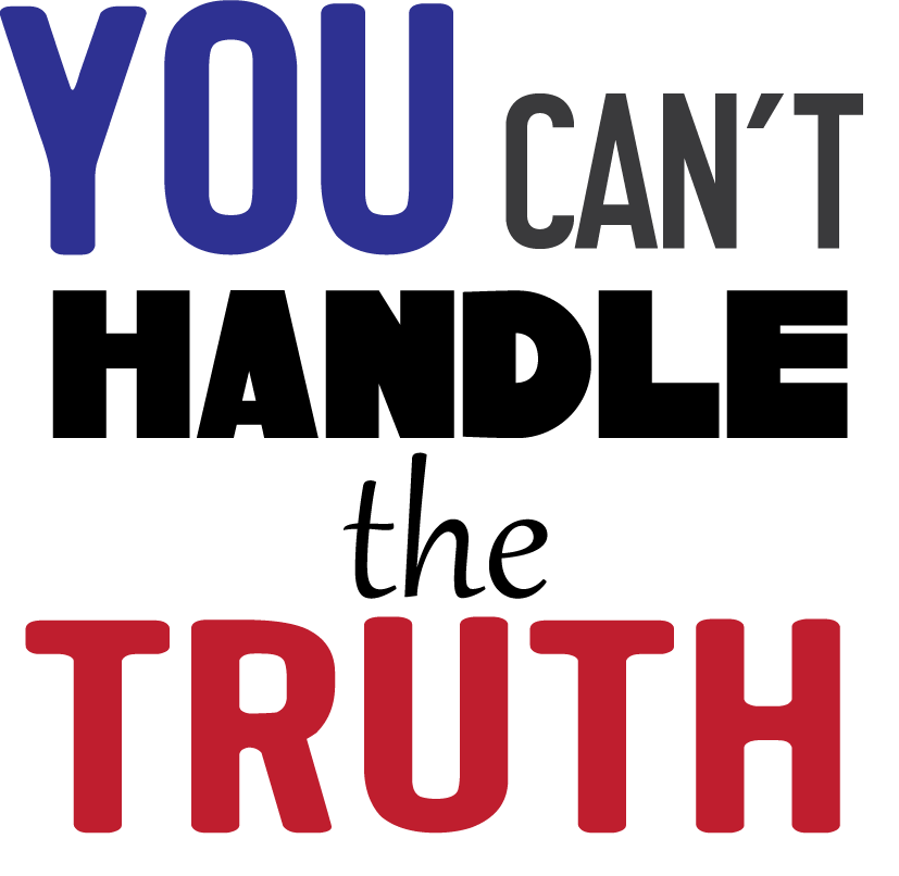 Cant Handle Truth 3in