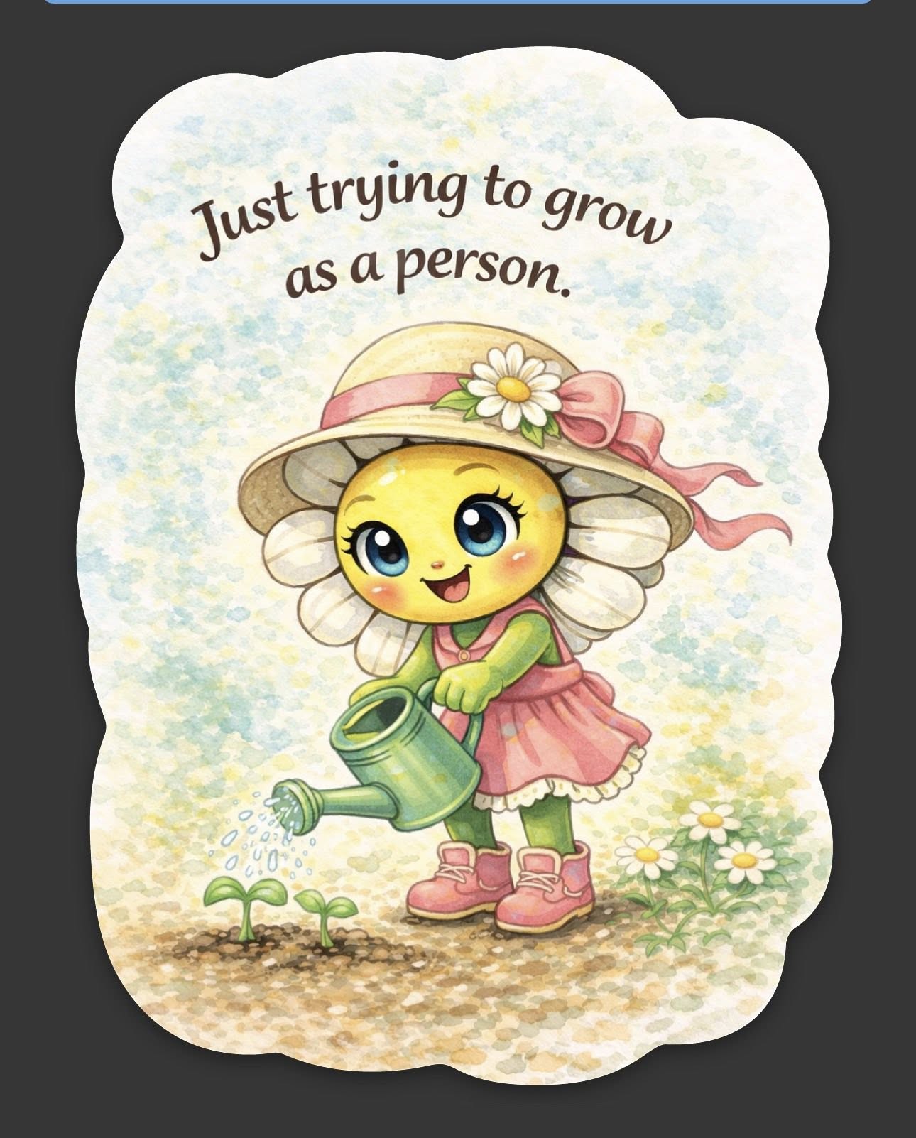Just Trying to Grow - Sticker