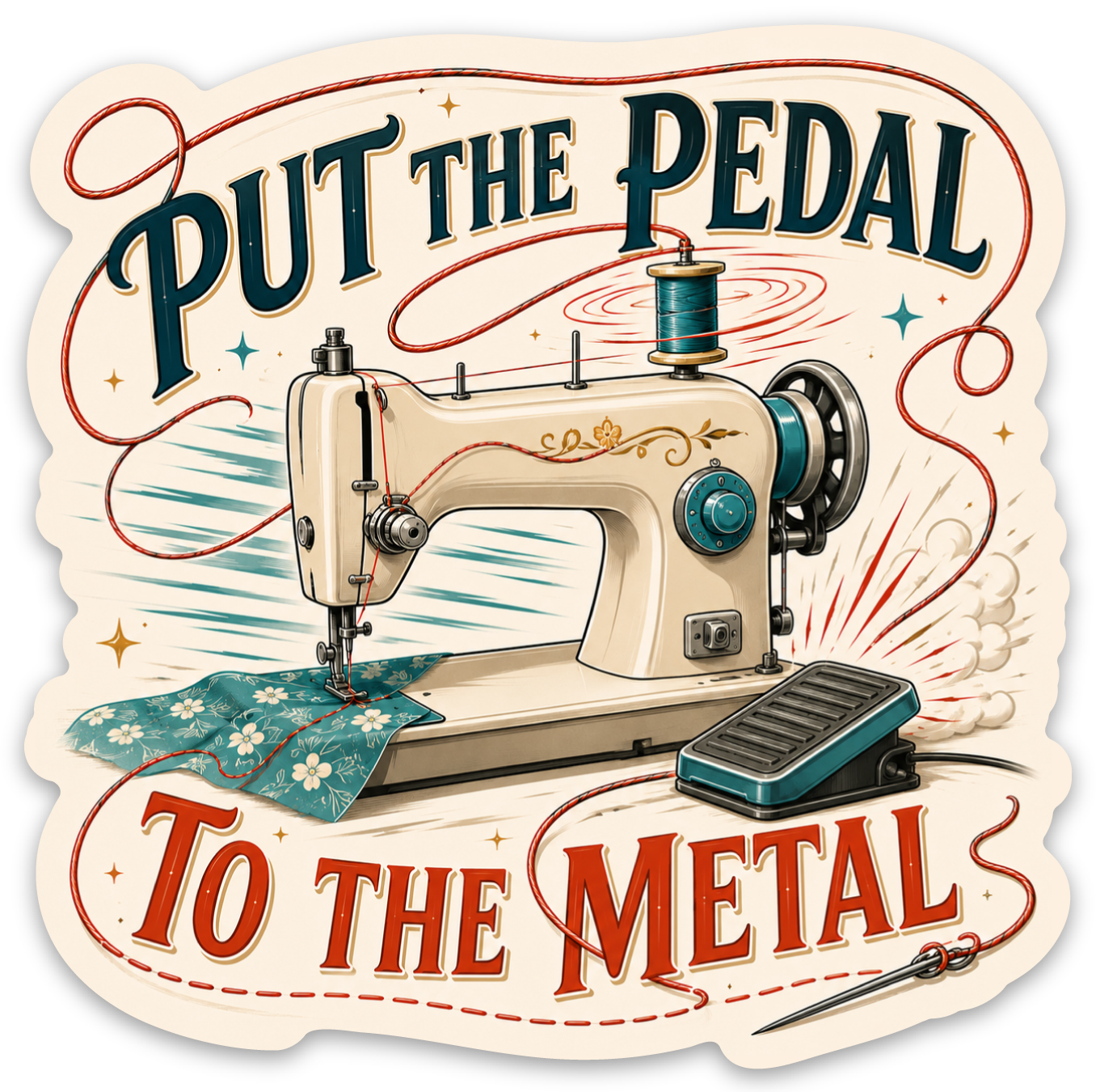 Pedal to the Metal sticker