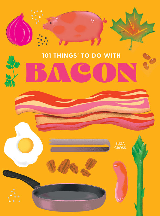 101 Things to do with Bacon