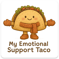 Emotional Support TACO magnet