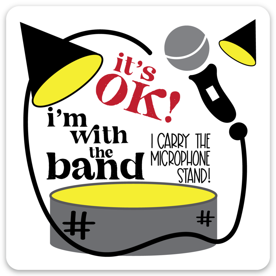 I'm with the band sticker