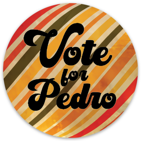 Vote for Pedro | Retro