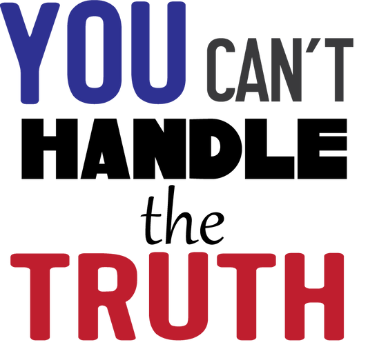 Cant Handle Truth 3in