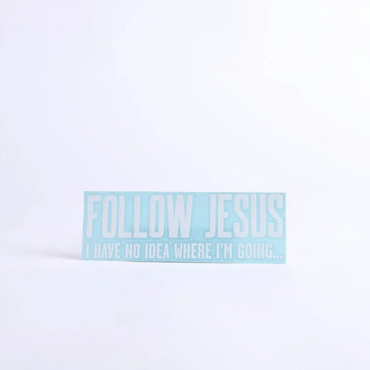Follow Jesus Decal Vinyl