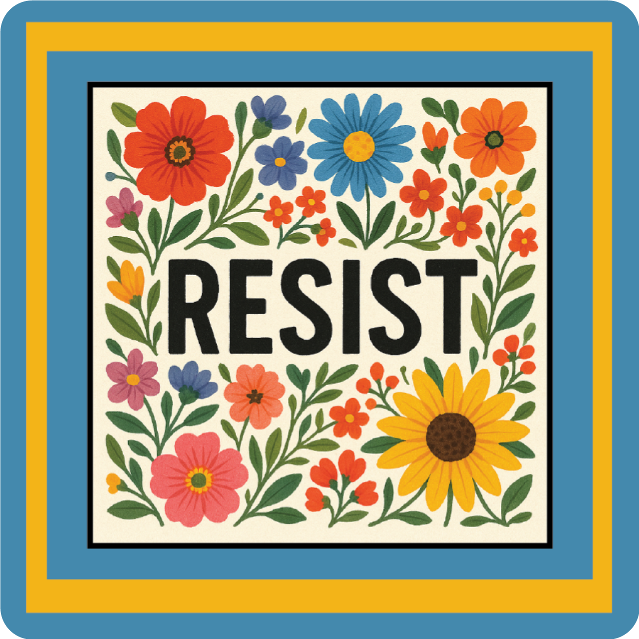 Peaceful Resist | Bloom Boldly 3in