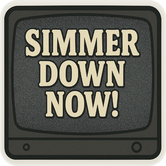 Simmer Down Now Sticker
