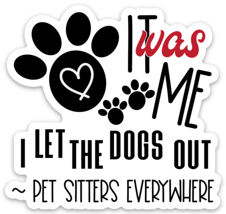 Who Let the Dogs Out - Pet Sitter